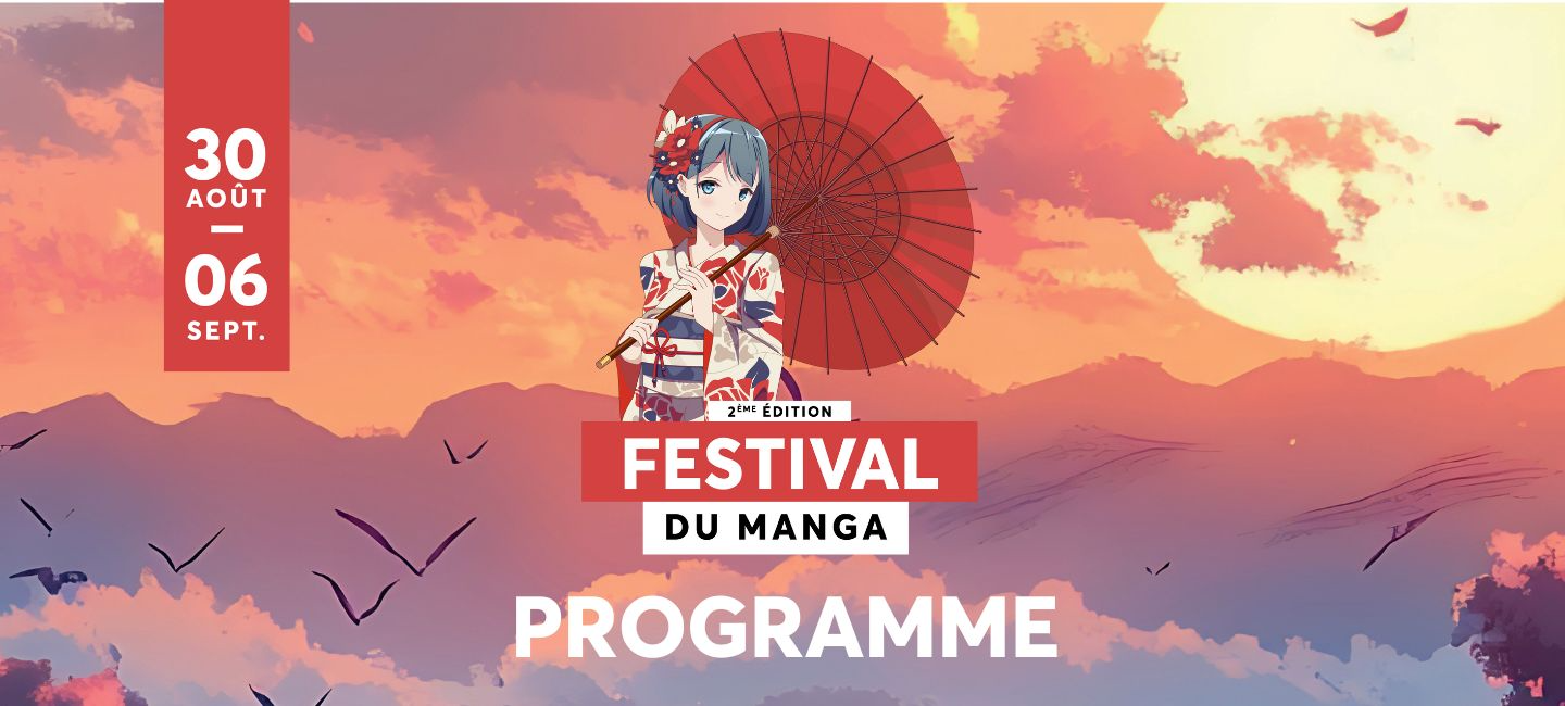 PROGRAMME DU FESTIVAL MANGA