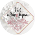 L'art a fleur de peau